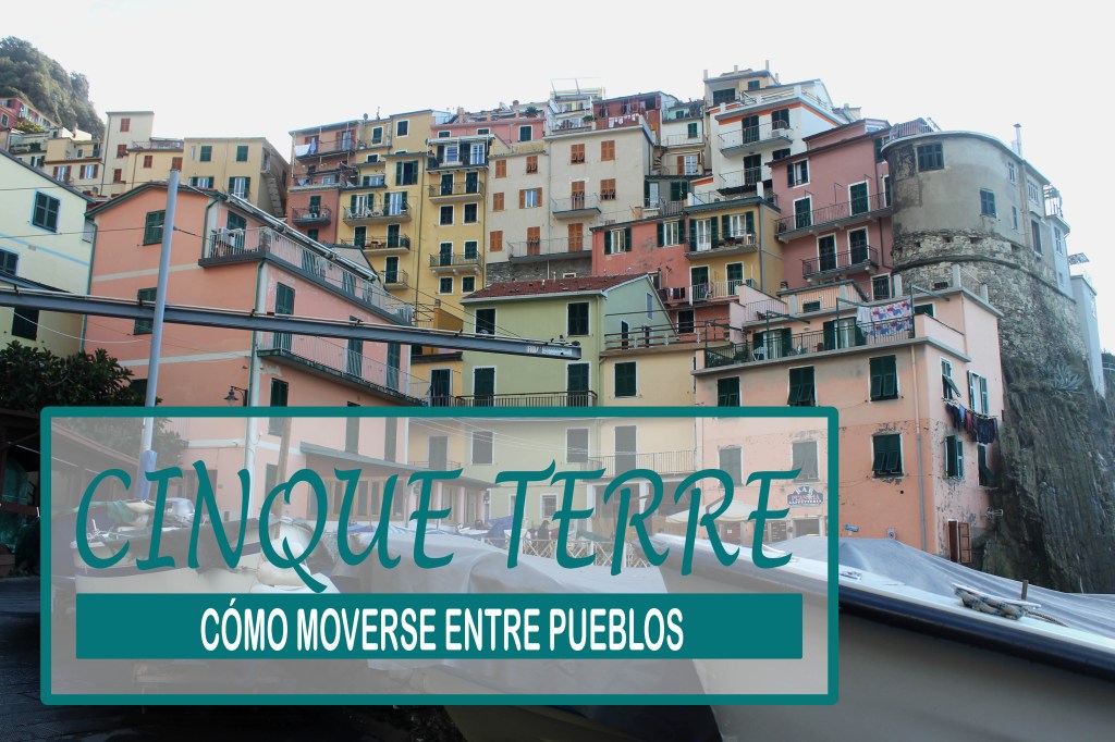 Cómo moverse por Cinque Terre