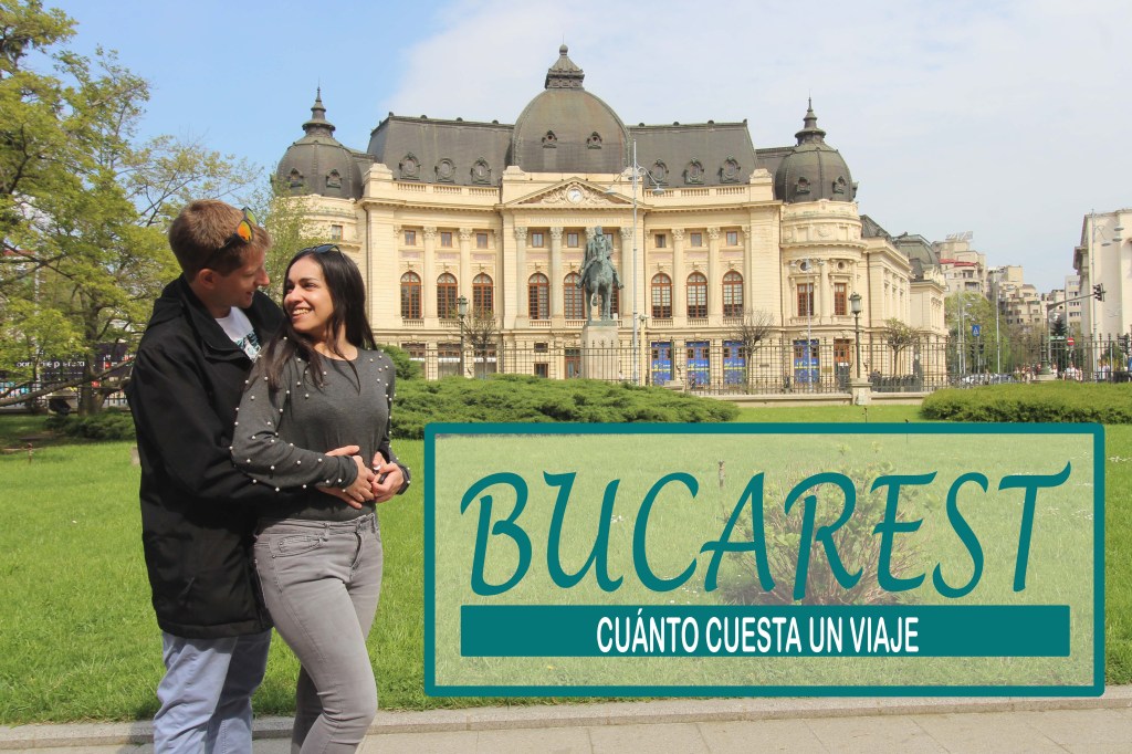 Cuánto cuesta viajar a Bucarest
