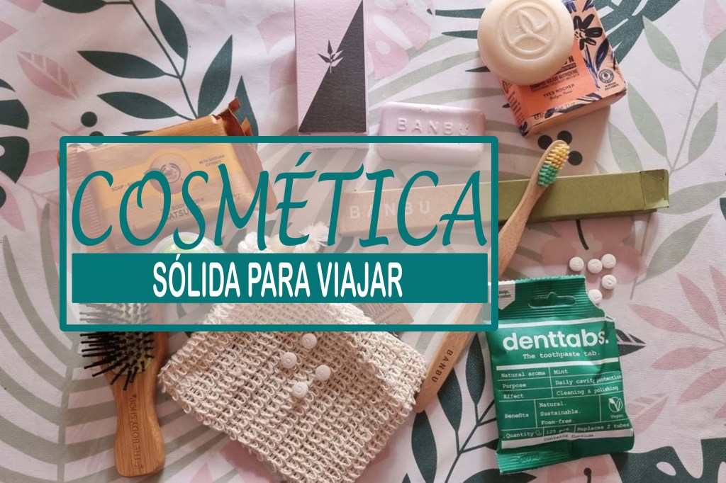 Cosmética sólida para viajar 
