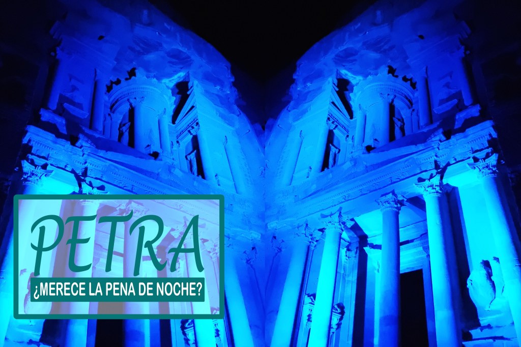 Petra by night merece la pena