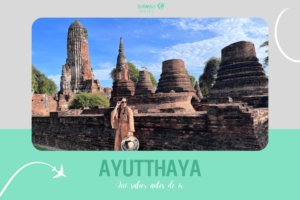 guía para visitar Ayutthaya