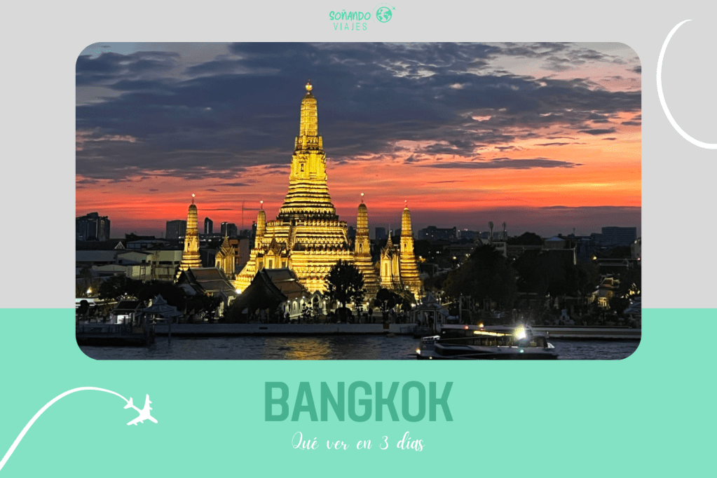 Qué ver en Bangkok en 3 días
