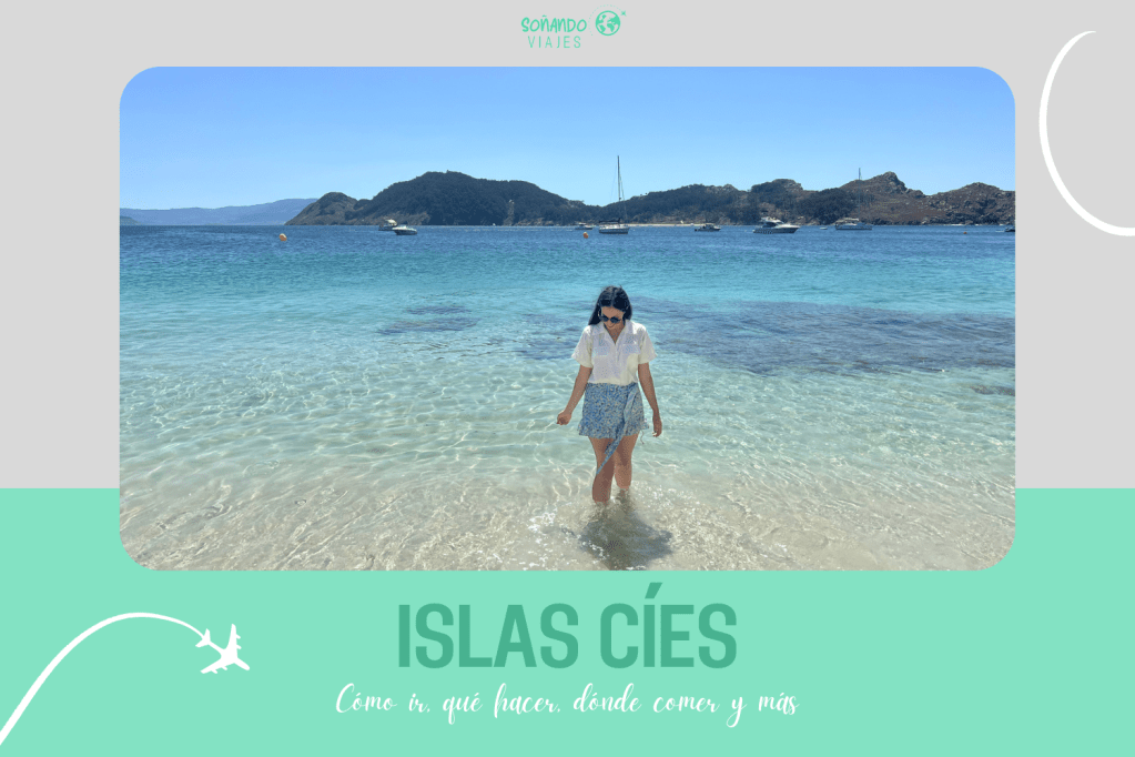 Cómo visitar las Islas Cíes