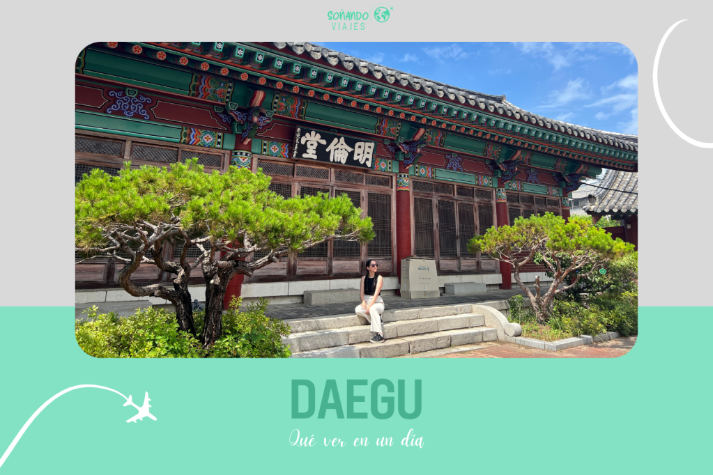 Qué ver en Daegu Itinerario