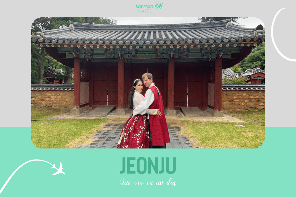 Qué ver en Jeonju Itinerario