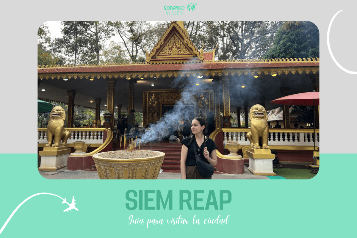 Guía para visitar Siem Reap: qué saber antes de&nbsp;ir
