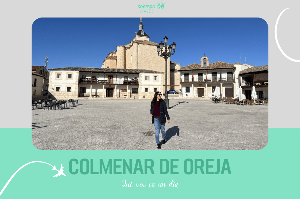 Qué ver en Colmenar de Oreja en un día