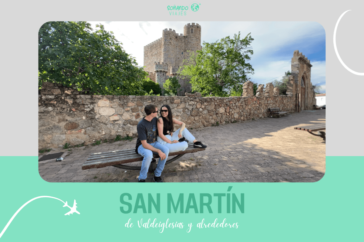 Qué ver en San Martín de Valdeiglesias y&nbsp;alrededores